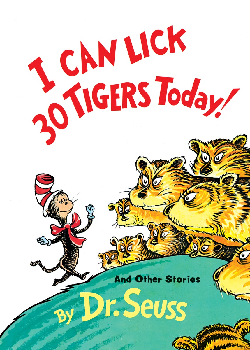 I Can Lick 30 Tigers Today!